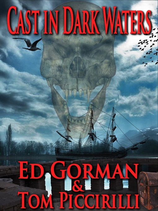 Title details for Cast in Dark Waters by Tom Piccirilli - Available